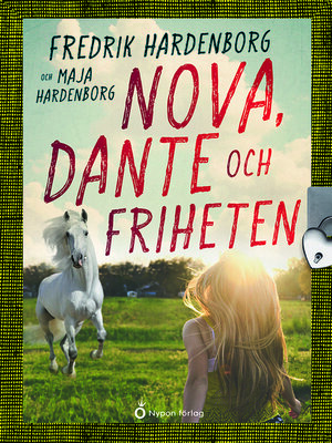 cover image of Nova, Dante och Friheten